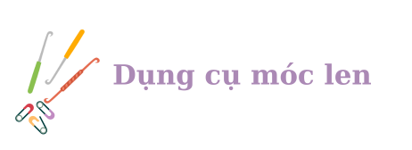 dụng cụ móc len